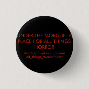 Under The Morgue Round Button
