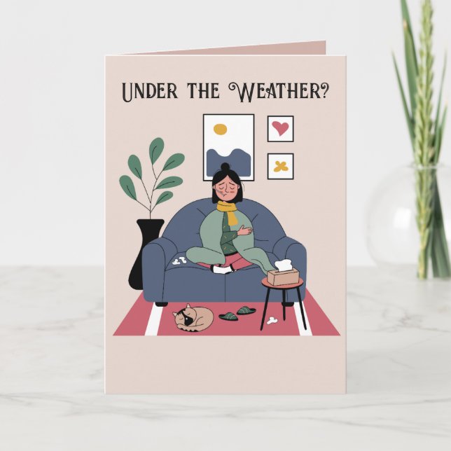 UNDER WEATHER GET WELL CARD (Front)