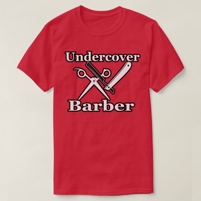 Undercover Barber T-Shirt (Design Front)