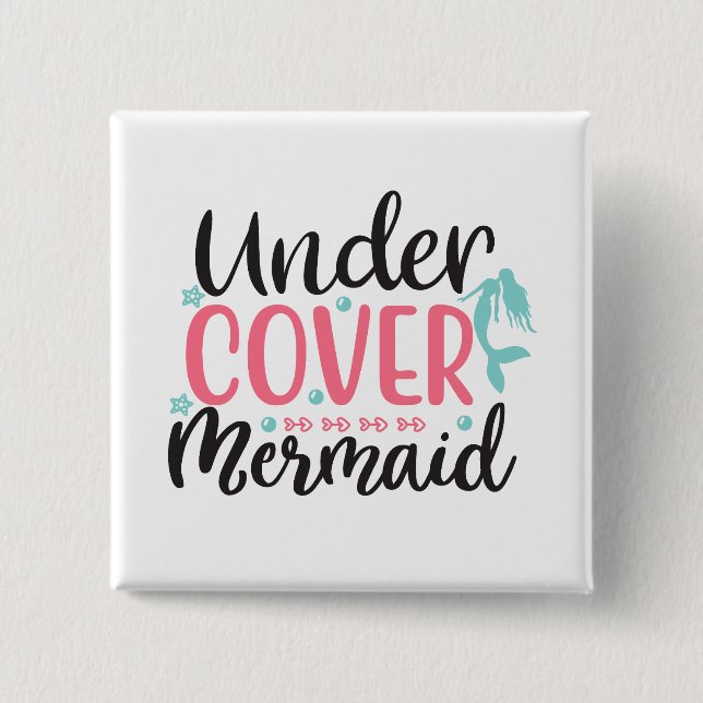 Undercover Mermaid 15 Cm Square Badge (Front)