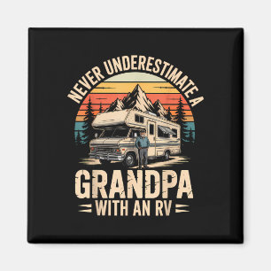 Underestimate a grandpa with an rv camping camper magnet