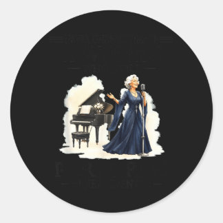 Underestimate A Woman Who Performs In Her 70s Classic Round Sticker