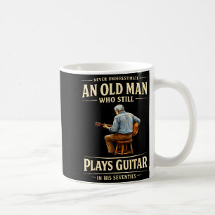 Underestimate an old man who plays guitar seventie coffee mug