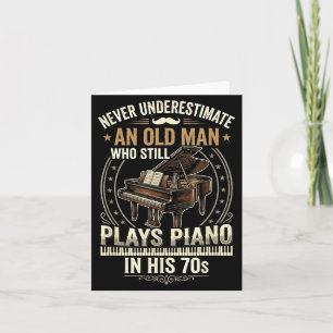 Underestimate An Old Man Who Plays Piano Card