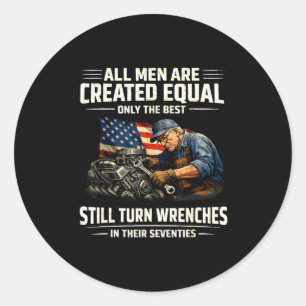 Underestimate an old man who turns wrenches Undere Classic Round Sticker
