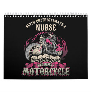 Underestimate Nurse Who Rides Motorcycle Biker Calendar