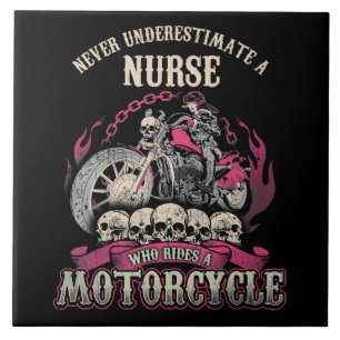 Underestimate Nurse Who Rides Motorcycle Biker Tile