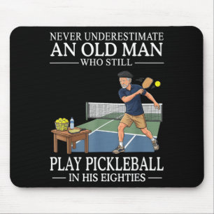 Underestimate Old Man Play Pickleball Eighties Mouse Mat