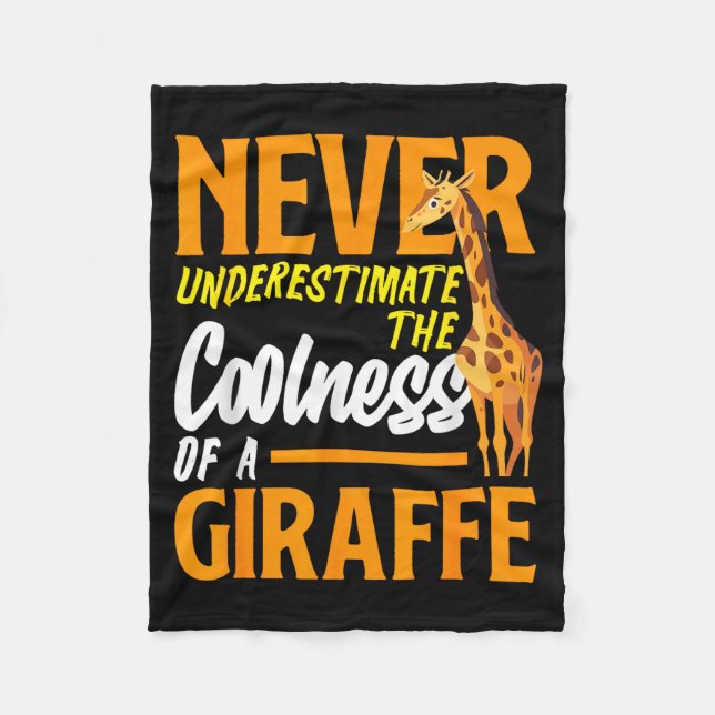 Underestimate the coolness of a giraffe funny  fleece blanket (Front)