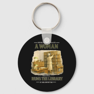 Underestimate Woman Run Library in Her Seventies Key Ring