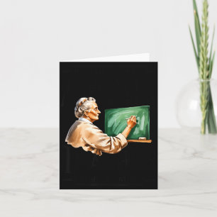 Underestimate Woman Who Teaches in Her Seventies Card