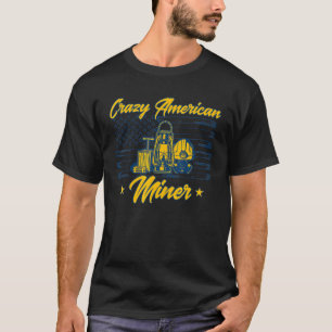 Underground Mining Crazy American Miner American C T-Shirt