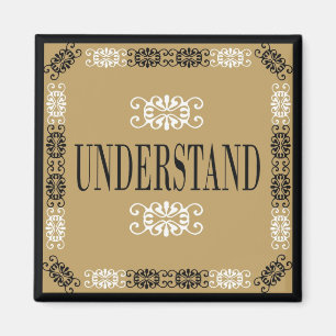 Understand - One Word Quote For Motivation Magnet