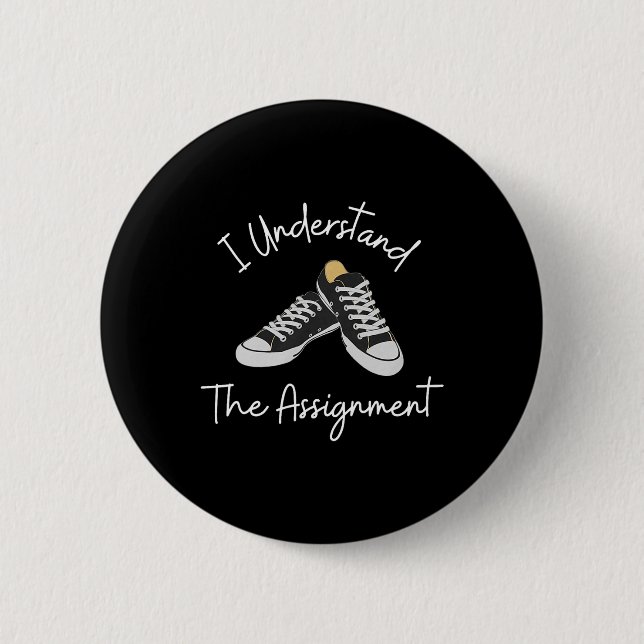 Understand The Ignment - Kamala Harris 2024 Electi 6 Cm Round Badge (Front)