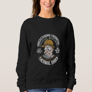 Understanding Engineers Funny Engineering Mechanic Sweatshirt