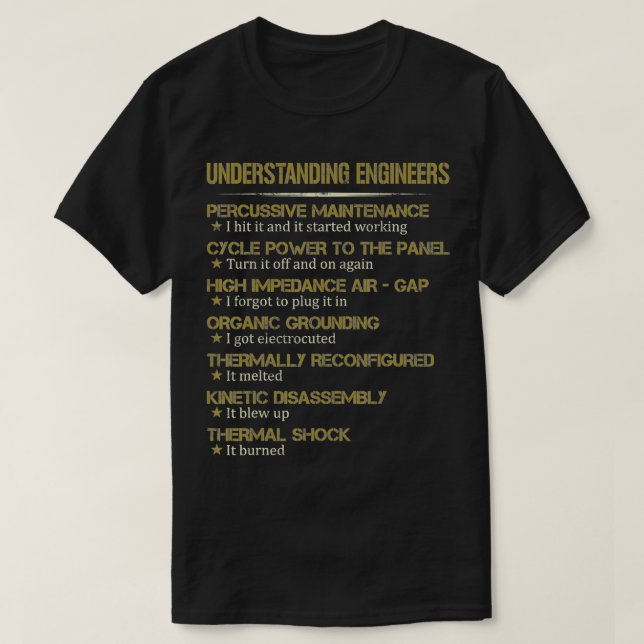 Understanding Engineers Funny Gift  T-Shirt (Design Front)