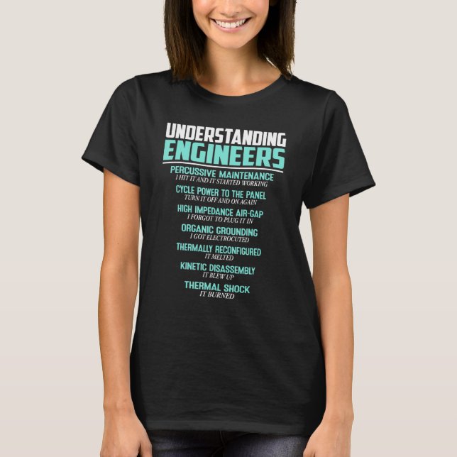 Understanding Engineers   Mechanical Sarcastic Eng T-Shirt (Front)