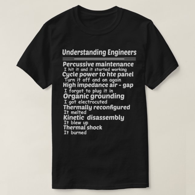 Understanding Engineers  Percussive Maintenance Gi T-Shirt (Design Front)