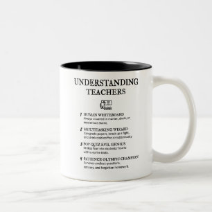 UNDERSTANDING TEACHERS – Funny Teacher Humour Two-Tone Coffee Mug