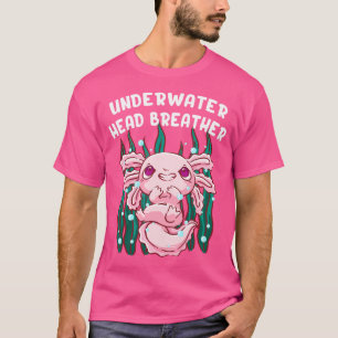 Underwater Head Breather Axolotl Sea Animals Salam T-Shirt