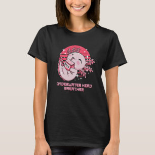 Underwater Head Breather Axolotl Sea Animals Salam T-Shirt