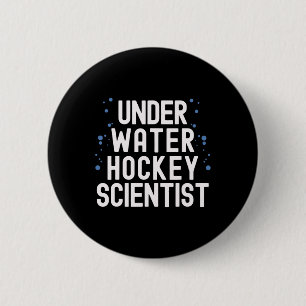 Underwater Hockey Player Swimming Team Sport Quote 6 Cm Round Badge