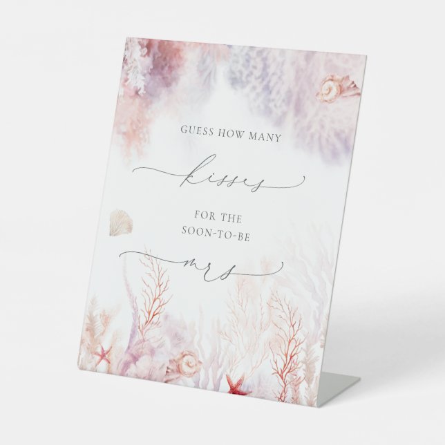  Underwater Seaweed | Seashell How Many Kisses  Pedestal Sign (Front)