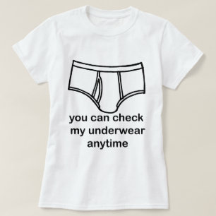 Underwear Check T-Shirt