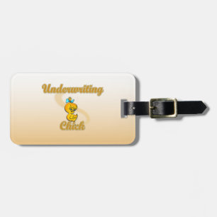 Underwriting Chick Luggage Tag