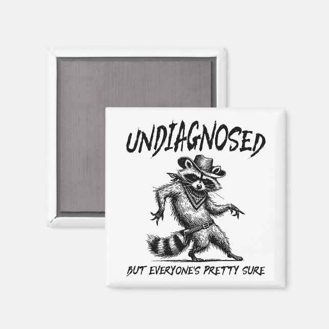 Undiagnosed But Everyone's Pretty Sure Funny Magnet (Front/Back)