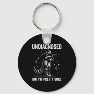 Undiagnosed But I'm Pretty Sure Funny Autism Racco Key Ring