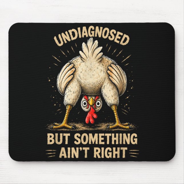 Undiagnosed But Soing Aint Right Funny Quote Mouse Mat (Front)