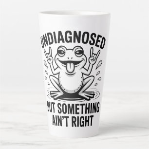 Undiagnosed But Something Ain't Right Frog Latte Mug