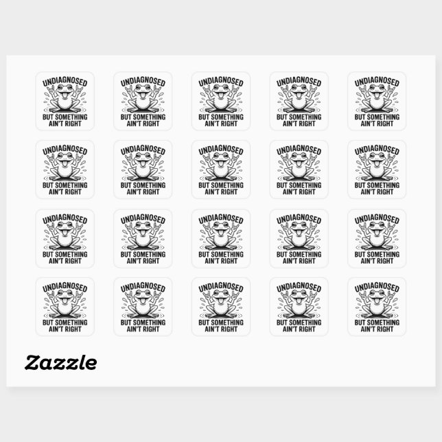 Undiagnosed But Something Ain't Right Frog Square Sticker (Sheet)
