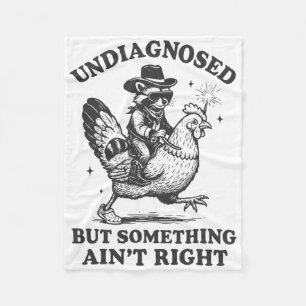 Undiagnosed But Something Ain't Right Funny Raccoo Fleece Blanket