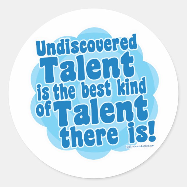 Undiscovered Talent Classic Round Sticker (Front)