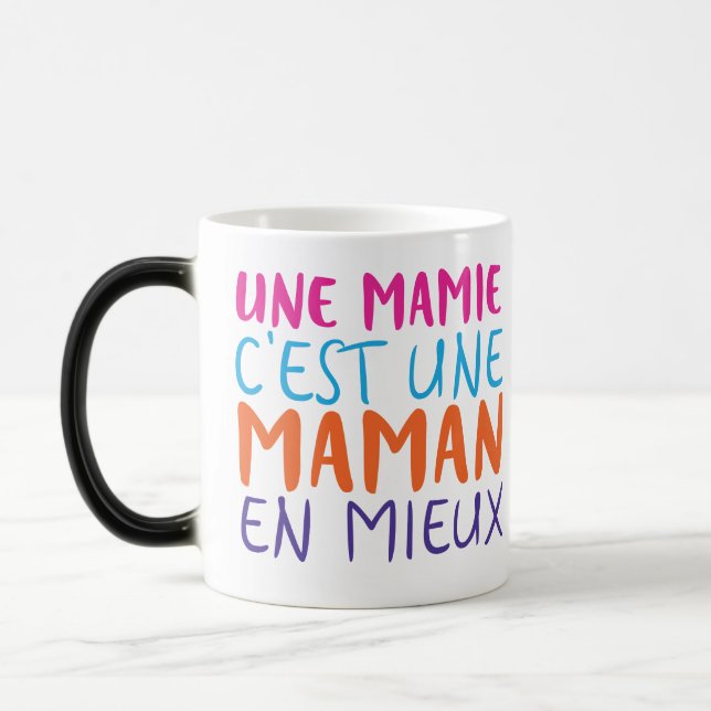 UNE MAMIE C'EST UNE MAMAN EN MIEUX MAGIC MUG (Left)