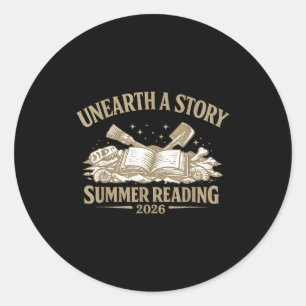 Unearth a story summer reading 2026 library design classic round sticker