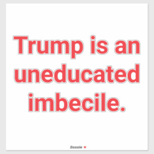 Uneducated imbecile trump Hankamer Artjunkhaus Fun