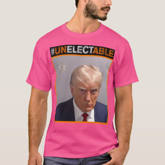 Unelectable (Hi-Res) T-Shirt