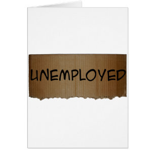 UNEMPLOYED