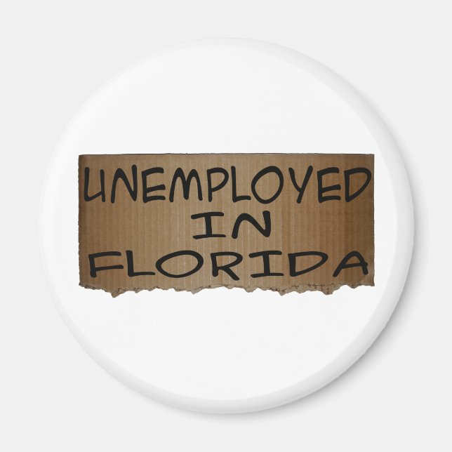 UNEMPLOYED IN FLORIDA MAGNET (Front)
