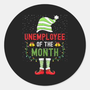 Unemployee Of The Month Funny Unemployed Christmas Classic Round Sticker