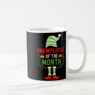 Unemployee Of The Month Funny Unemployed Christmas Coffee Mug