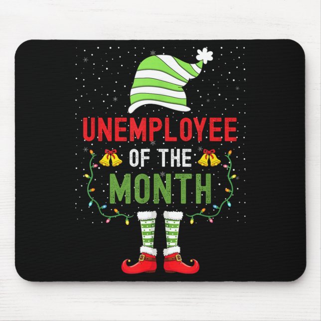 Unemployee Of The Month Funny Unemployed Christmas Mouse Mat (Front)