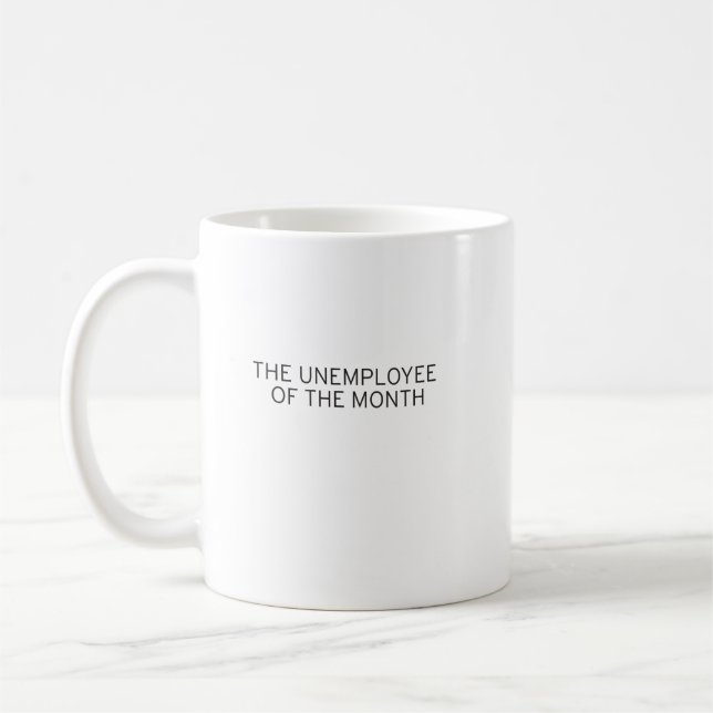 Unemployee of the month Mug (Left)
