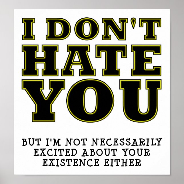 Unexcited Existence Funny Poster (Front)