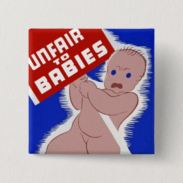 Unfair to Babies 15 Cm Square Badge (Front)