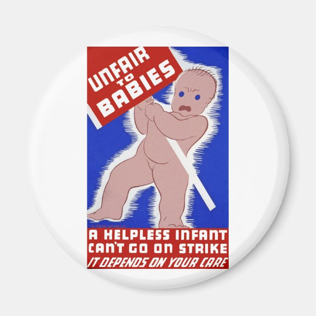 Unfair to Babies Magnet (Front)