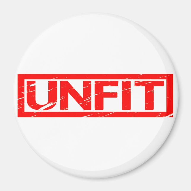 Unfit Stamp Magnet (Front)